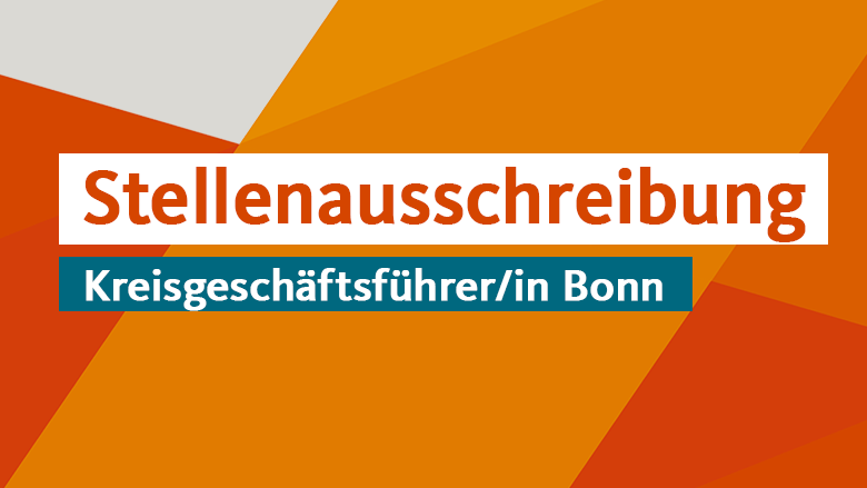 Stellenausschreibung Kreisgeschäftsführer Bonn Stellenausschreibung Kreisgeschäftsführer Bonn